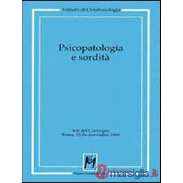 Psicopatologia e sordità