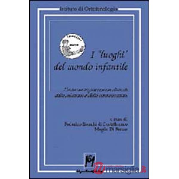 Luoghi del mondo infantile (I)
