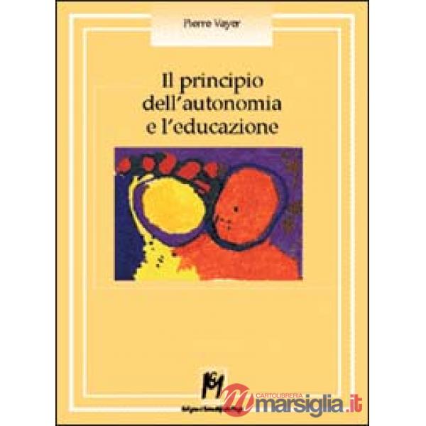 Principio dell'autonomia e l'educazione (Il)