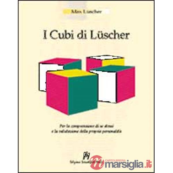 Cubi di Lüscher. Per la comprensione di se stessi e la valutazione della propria