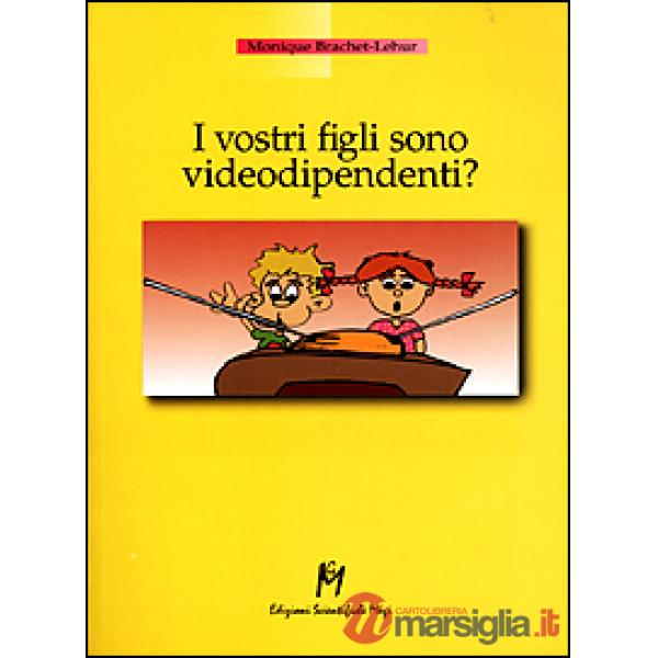 Vostri figli sono videodipendenti? (I)