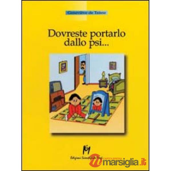 Dovreste portarlo dallo psi...