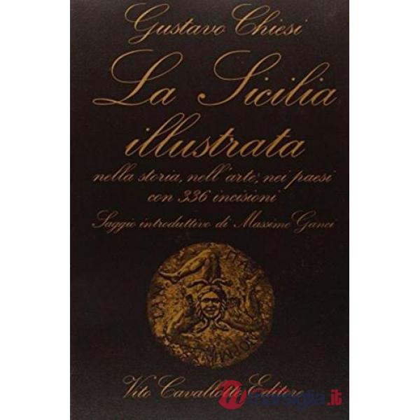 Sicilia illustrata nella storia, nell'arte nei paesi (La)
