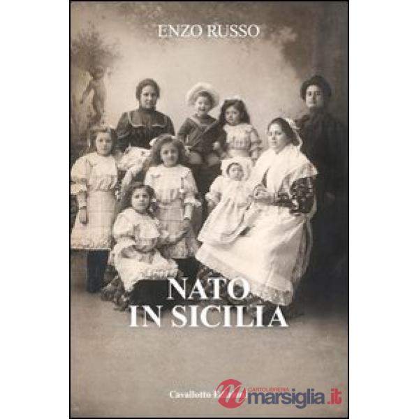 Nato in Sicilia