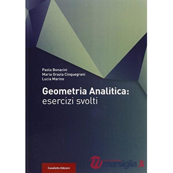 Geometria analitica. Esercizi svolti