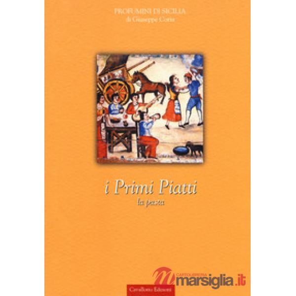 Primi piatti. La pasta (I)
