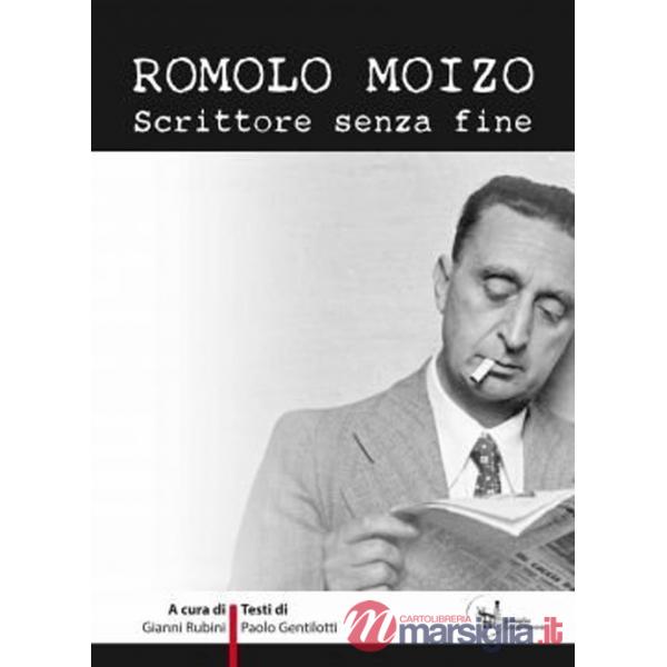 Romolo Moizo. Scrittore senza fine