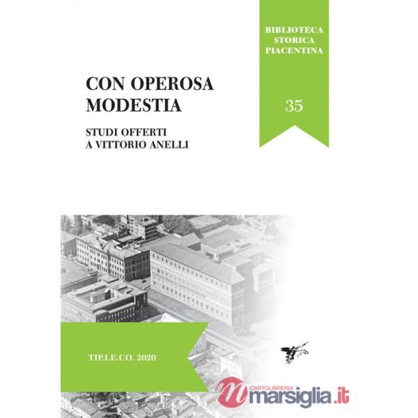 Con operosa modestia. Studi offerti a Vittorio Anelli
