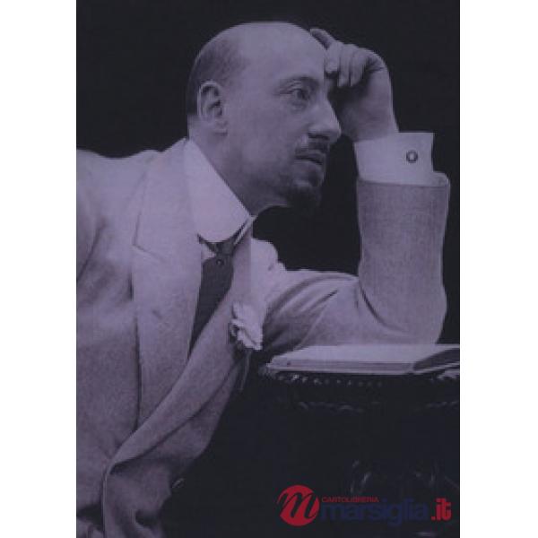 Gabriele D'Annunzio in immagini e parole