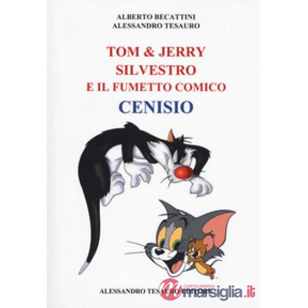 Tom & Jerry, Silvestro e il fumetto comico Cenisio
