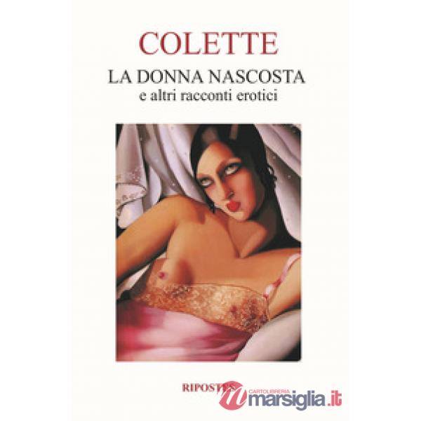 Donna nascosta e altri racconti erotici (La)