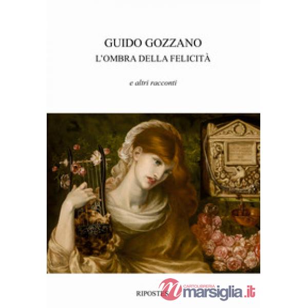 Ombra della felicità e altri racconti (L')