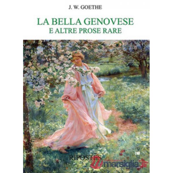 Bella genovese e altre prose rare (La)