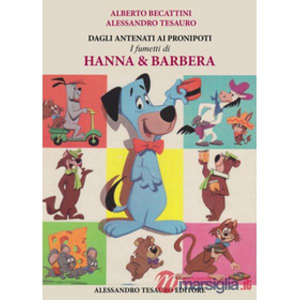 Dagli Antenati ai Pronipoti. I fumetti di Hanna & Barbera