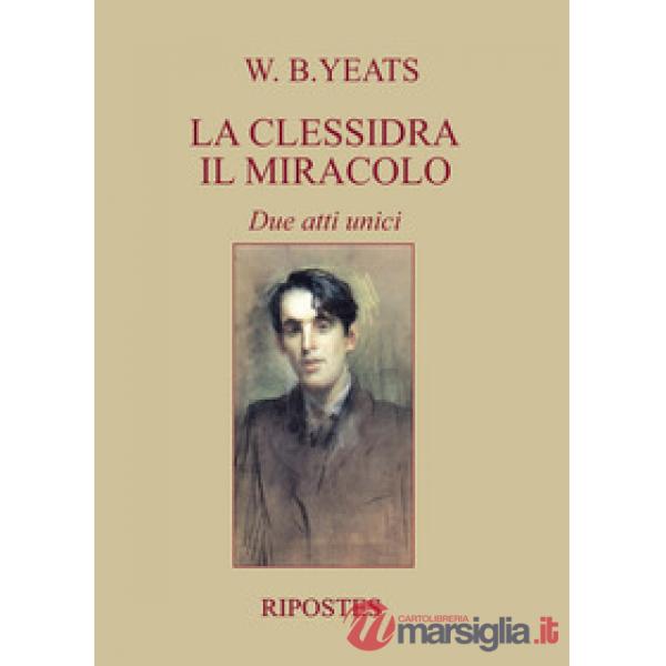 Clessidra, Il miracolo. Due atti unici (La)