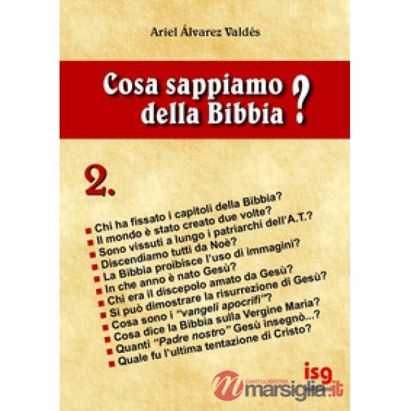 Cosa sappiamo della Bibbia?. Vol. 2