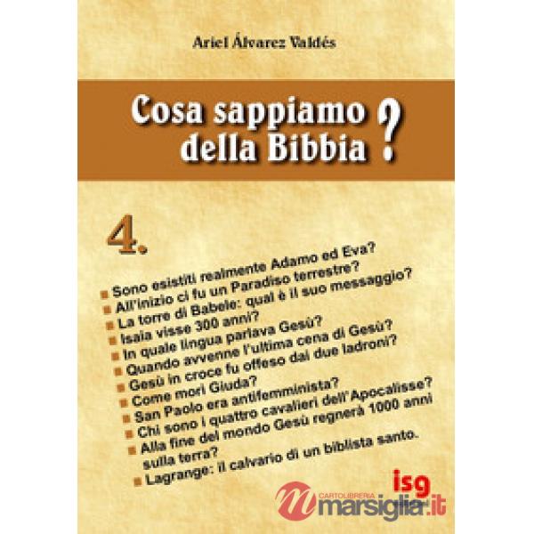 Cosa sappiamo della Bibbia?. Vol. 4