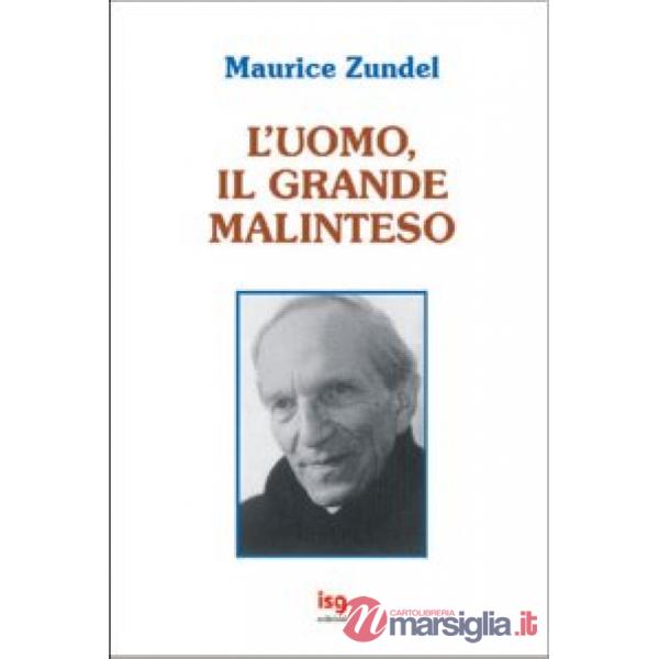Uomo, il grande malinteso (L')