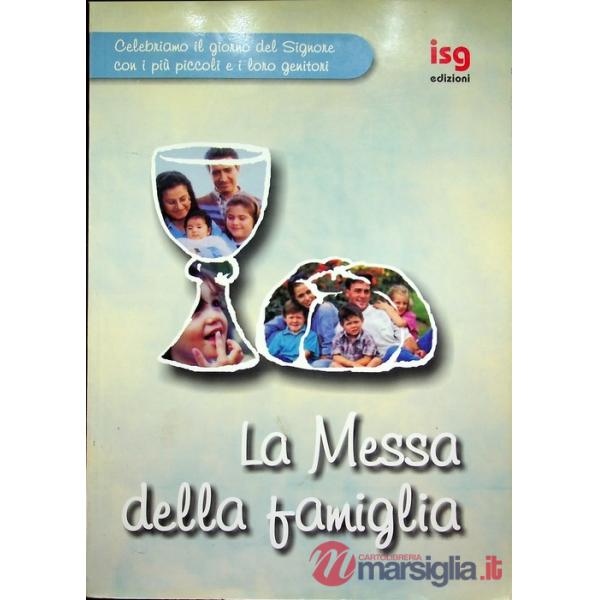 Messa della famiglia (La)