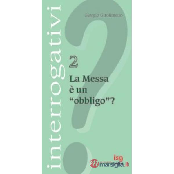 Messa è un obbligo? (La)