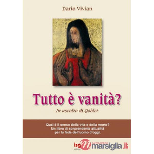 Tutto è vanità? In ascolto di Qoèlet