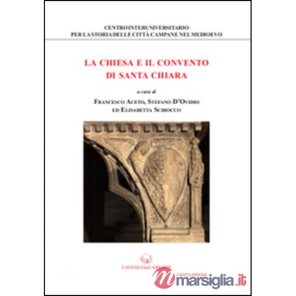 Chiesa e il convento di Santa Chiara (La)