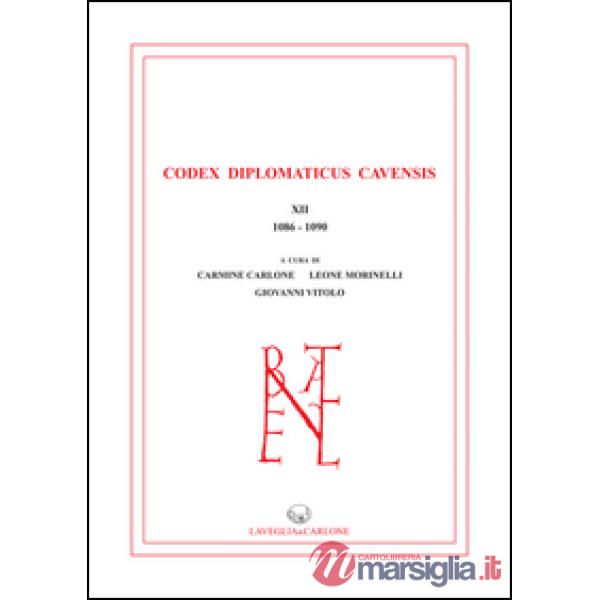 Codex Diplomaticus Cavensis (1086-1090). Vol. 12