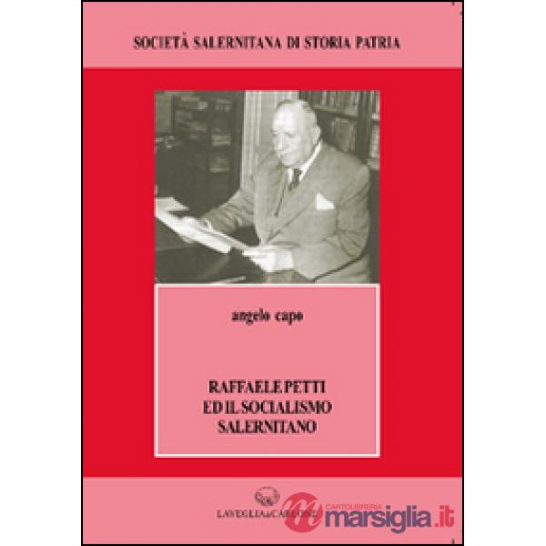 Raffaele Petti ed il socialismo salernitano