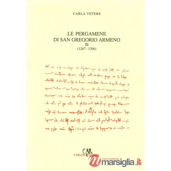 Pergamene di San Gregorio Armeno (Le). Vol. 3: 1267-1306