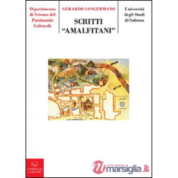 Scriti amalfitani. Venti anni di studi su Amalfi medievale e il suo territorio