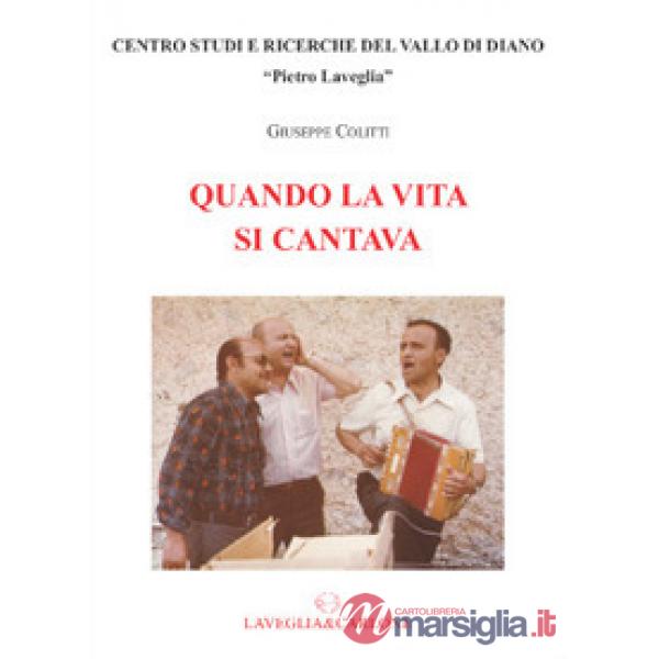 Quando la vita si cantava