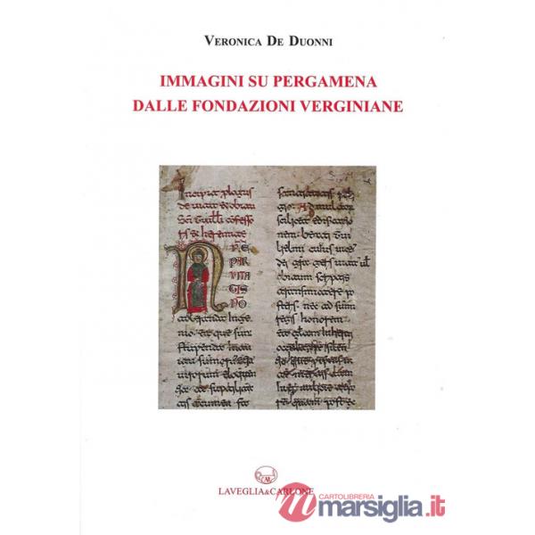 Immagini su pergamena dalle fondazioni verginiane