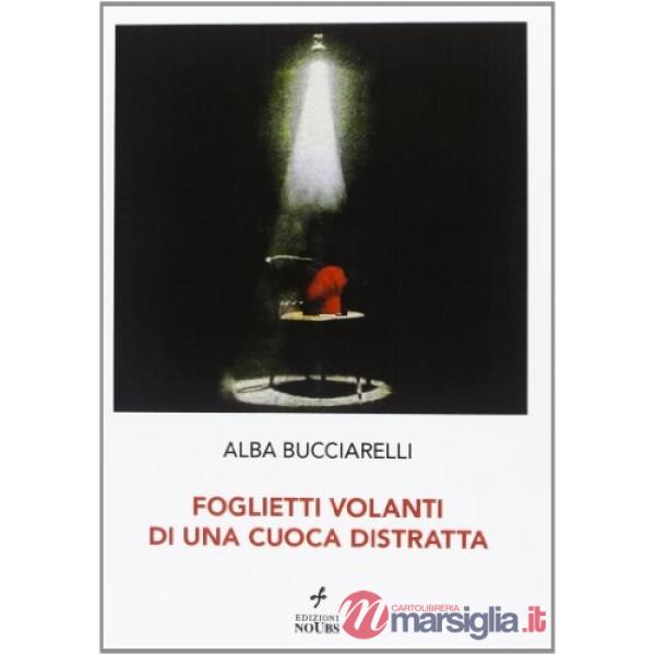 Foglietti volanti di una cuoca distratta
