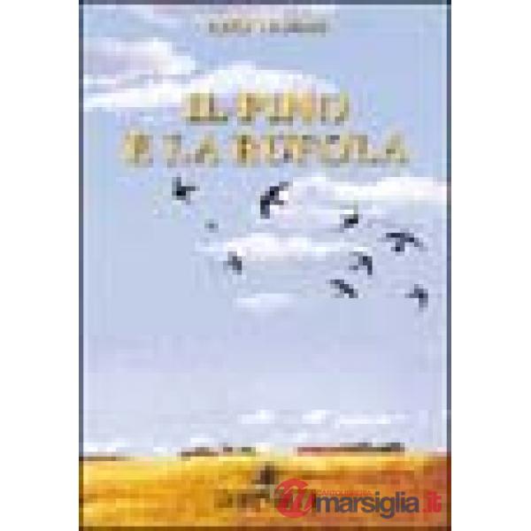 Il pino e la rufola