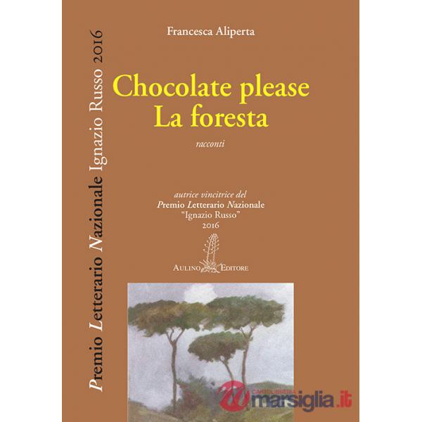 Chocolate please-La foresta
