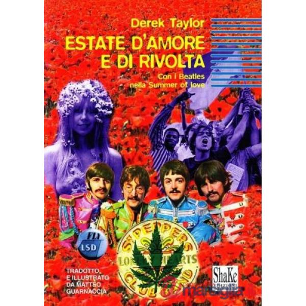 Estate d'amore e di rivolta. Con i Beatles nella Summer of love