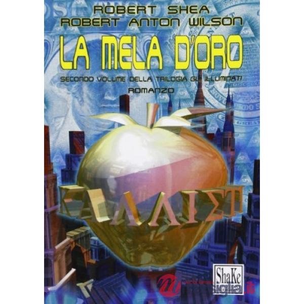 Mela d'oro. Gli Illuminati (La). Vol. 2