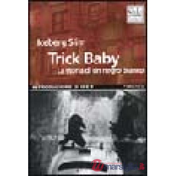 Trick baby. La storia di un negro bianco