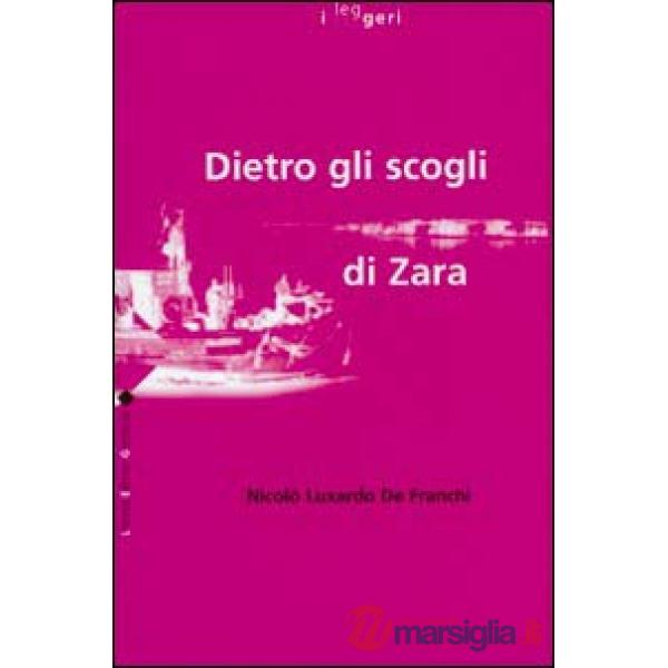 Dietro gli scogli di Zara