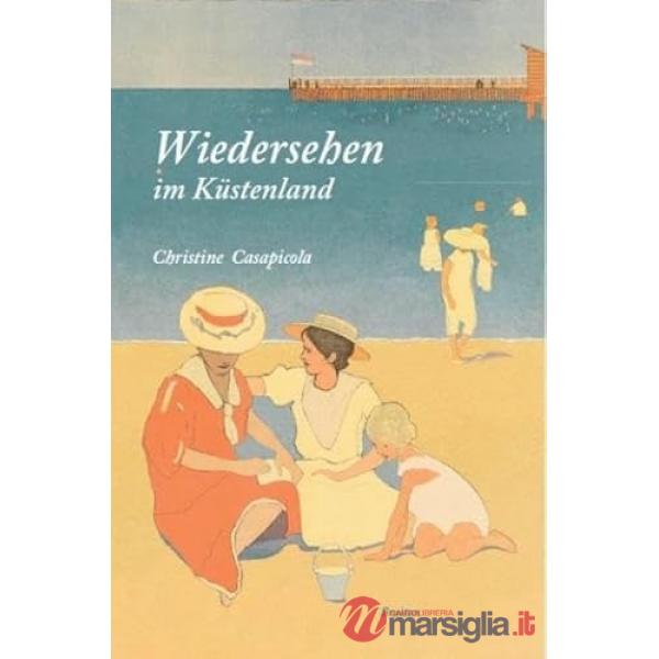 Wiedersehen im Küstenland