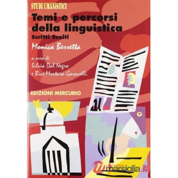 Temi e percorsi della linguistica. Scritti scelti
