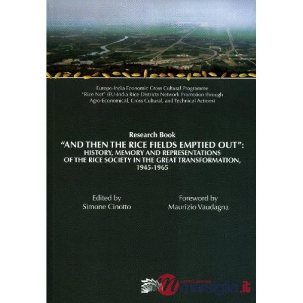 «And then the rice fields emptied out». History, memory and representations of t