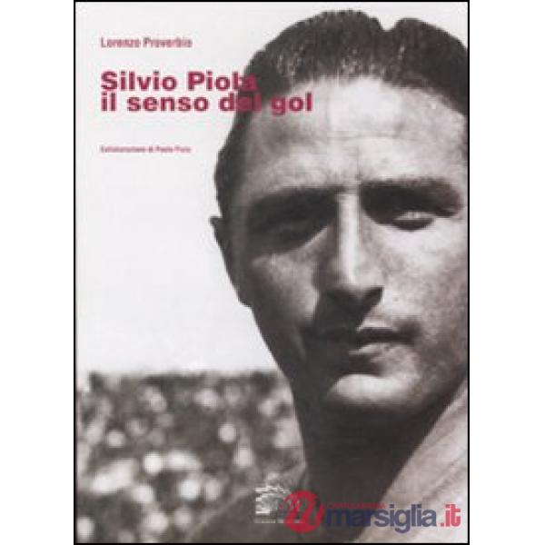 Silvio Piola. Il senso del gol