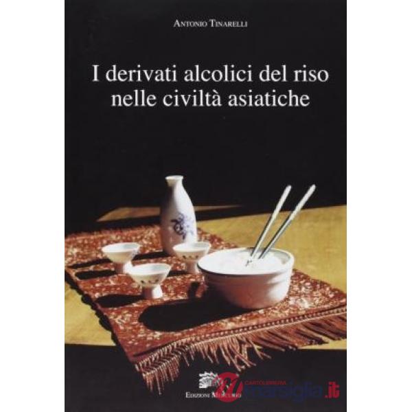 Derivati alcolici del riso nelle civiltà asiatiche (I)