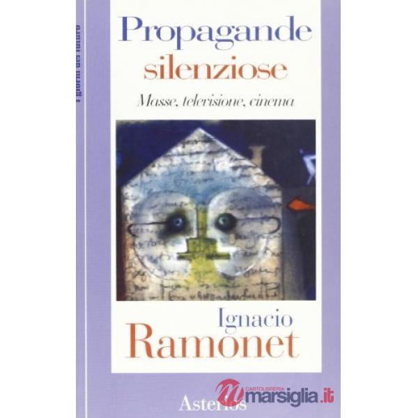 Propagande silenziose. Masse, televisione, cinema