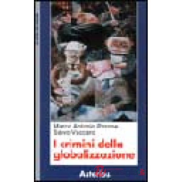 Crimini della globalizzazione (I)