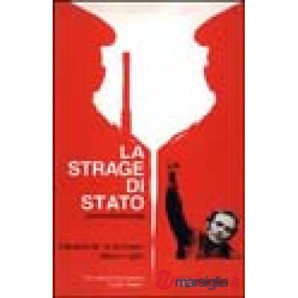 Strage di Stato. Controinchiesta. Con un'intervista al giudice Guido Salvini (La)