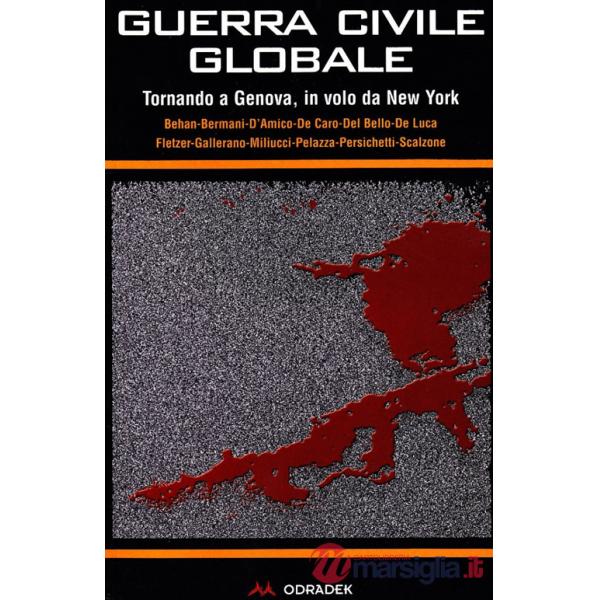 Guerra civile globale. Tornando a Genova, in volo da New York