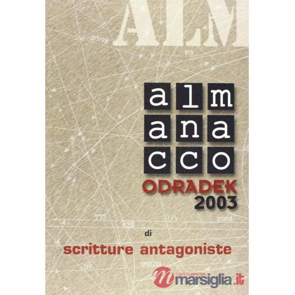 Almanacco Odradek 2003. Scritture antagoniste