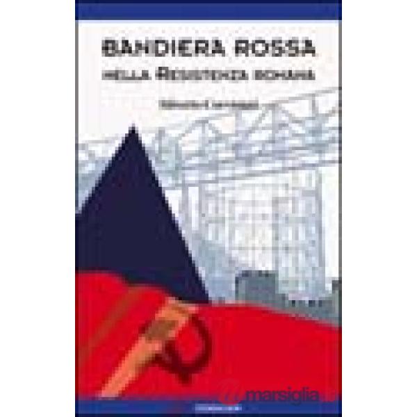 Bandiera rossa nella resistenza romana